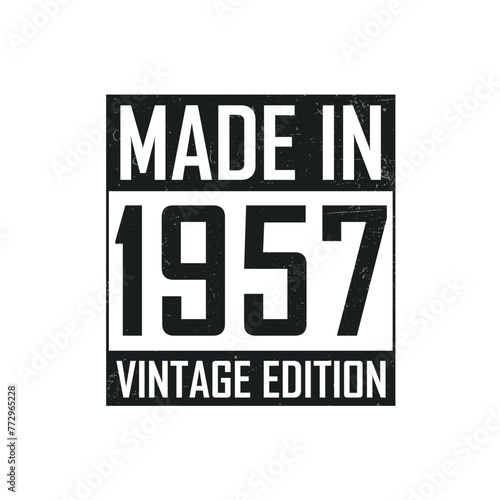 Made in 1957. Vintage birthday T-shirt for those born in the year 1957