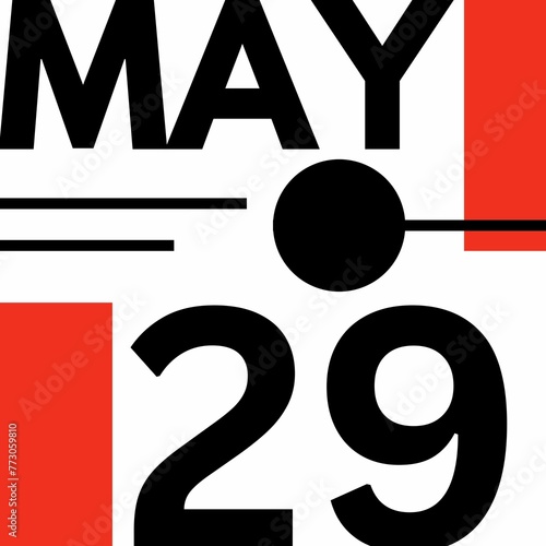 MAY 29 . Modern calendar icon .date ,day, month .flat Modern style calendar for the month of MAY