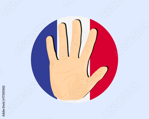 France flag with hand stop sign, protest and human rights idea