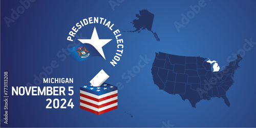 USA Presidential election November 5, 2024. Voting Day 2024 in Michigan. USA elections 2024. Michigan flag USA stars with USA flag, map, ballot box and ballot on blue background