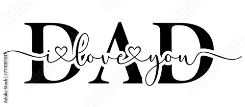 I love you DAD - Happy Fathers Day brush calligraphy with doodle heart. Vector illustration