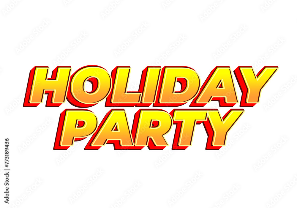 Holiday party. Text effect in 3D look with eye catching colors