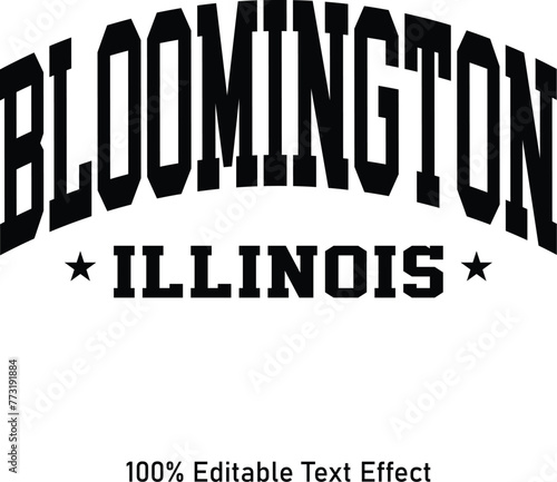 Bloomington text effect vector. Editable college t-shirt design printable text effect vector