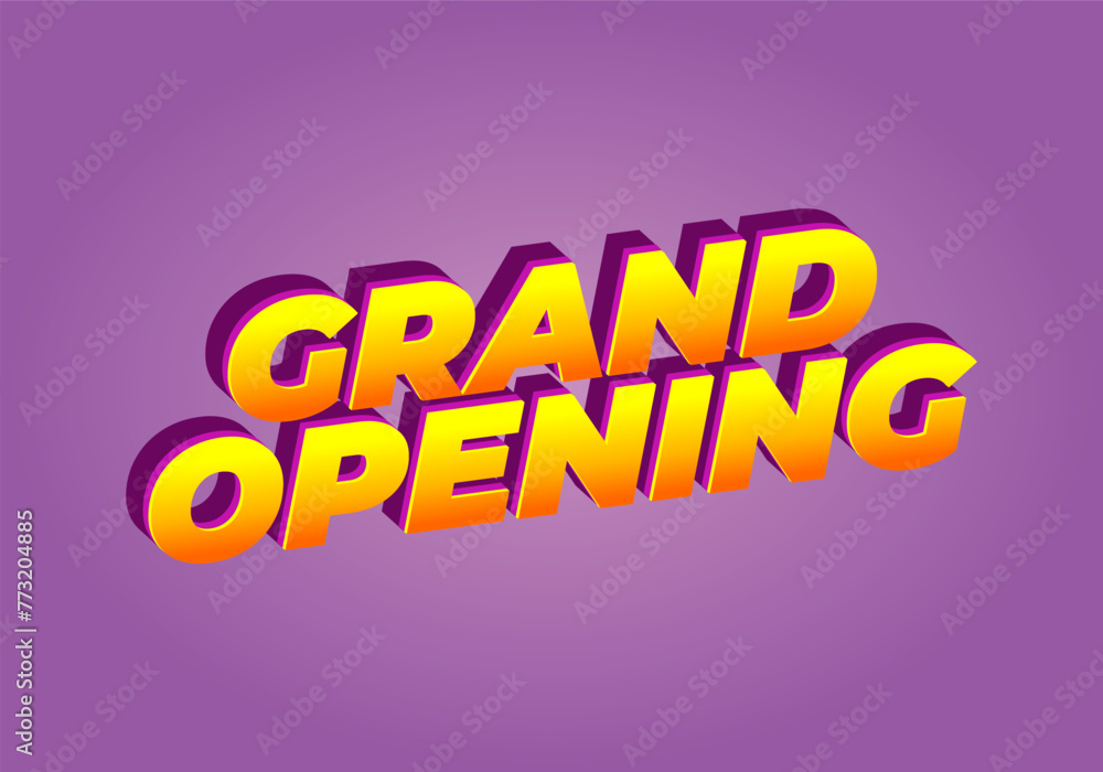 Grand opening. Text effect in 3D look with eye catching colors Grand opening. Text effect in 3D look with eye catching colors