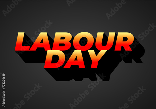 Labour day. Text effect in eye catching colors and 3D look photo