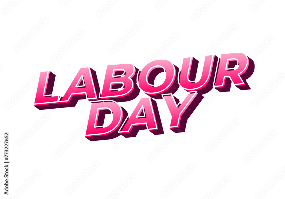 Fototapeta premium Labour day. Text effect in eye catching colors and 3D look
