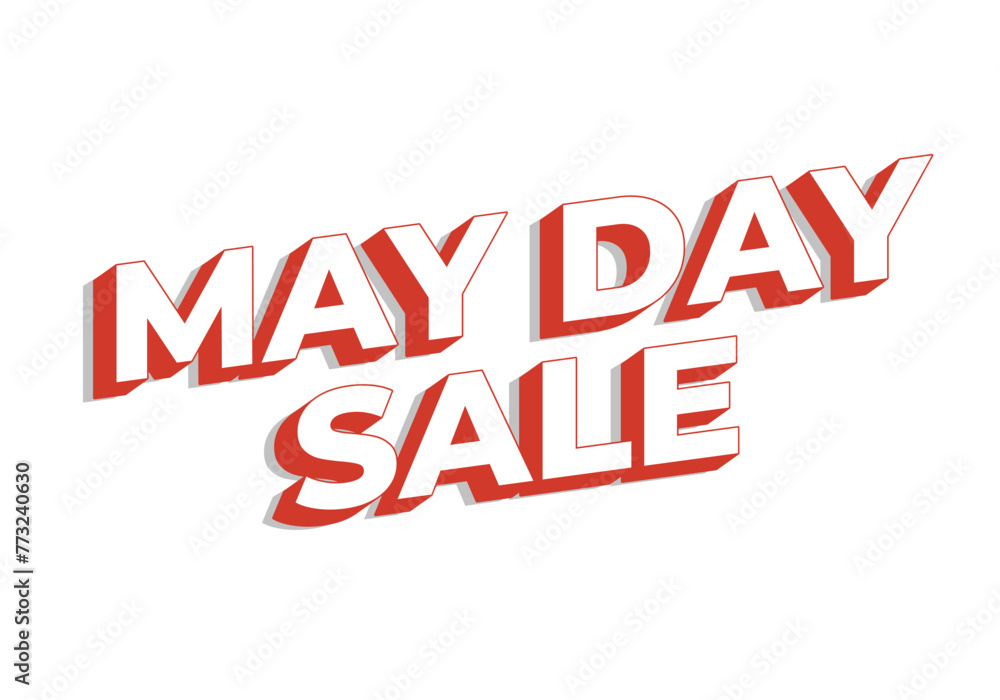 May day sale. Text effect in 3D look effect with eye catching colors May day sale. Text effect in 3D look effect with eye catching colors