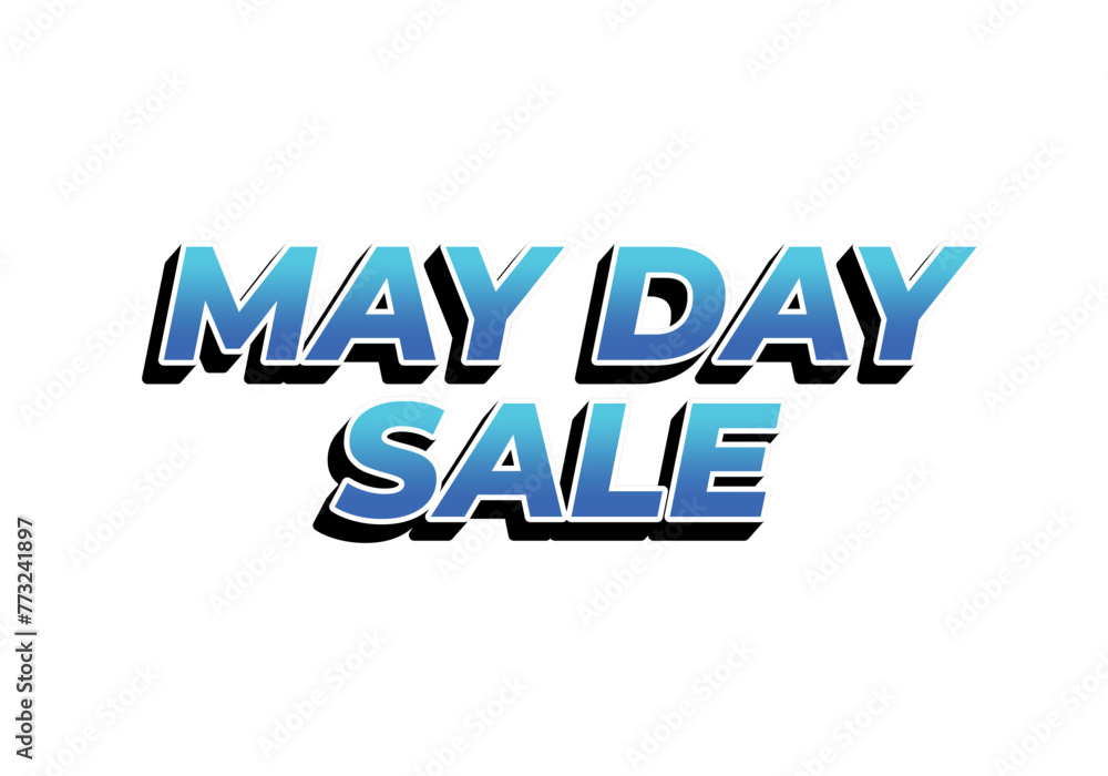 May day sale. Text effect in 3D look effect with eye catching colors May day sale. Text effect in 3D look effect with eye catching colors