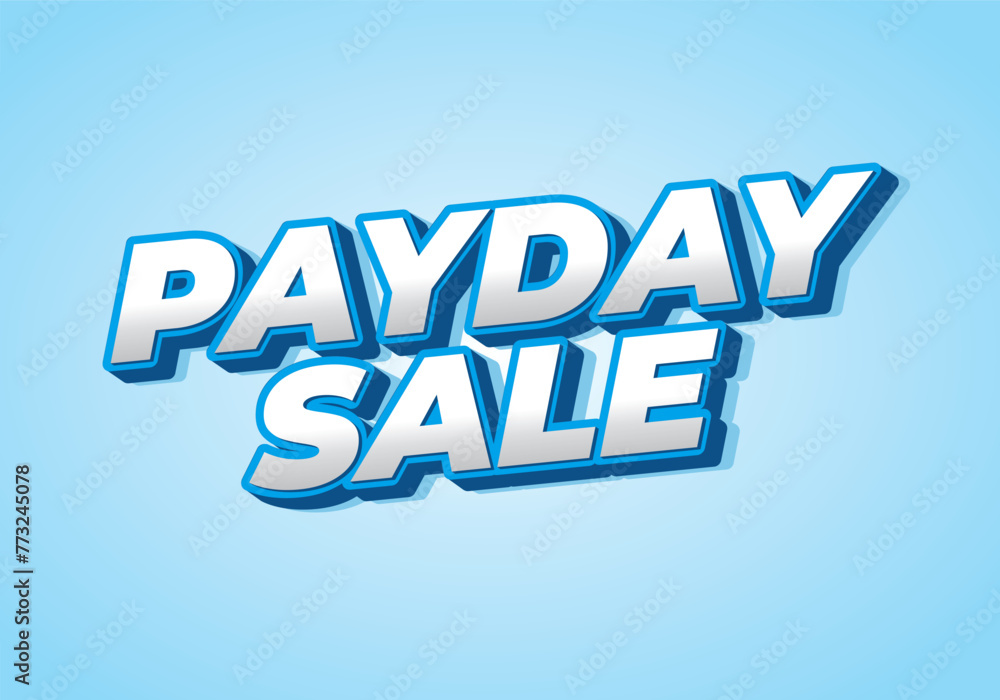 Payday sale. Text effect in eye catching color and 3d look effect Payday sale. Text effect in eye catching color and 3d look effect