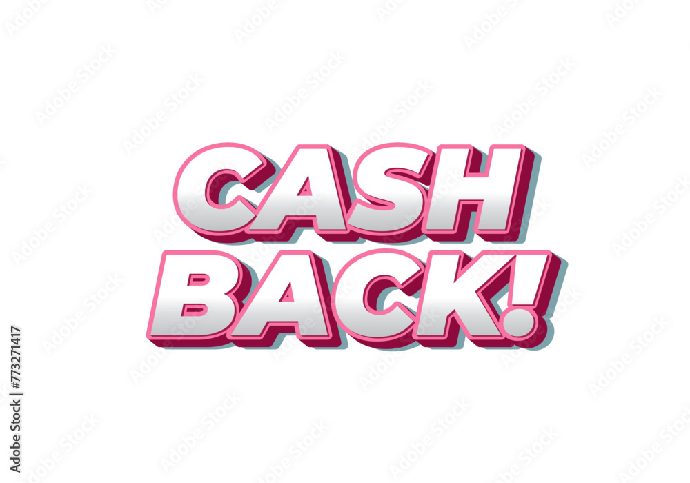Cash back. Text effect in eye catching colors and 3D look Cash back. Text effect in eye catching colors and 3D look