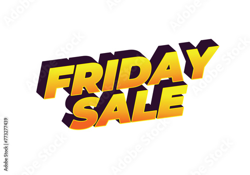 Friday sale. Text effect in 3D look with eye catching color