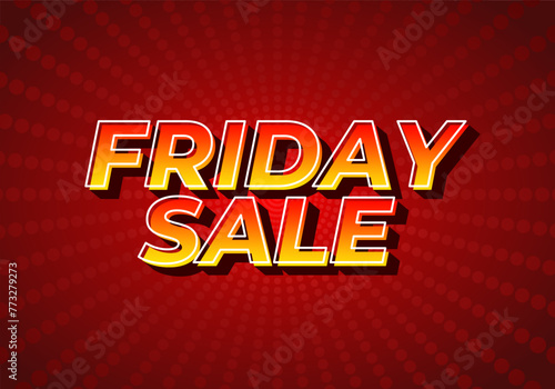 Friday sale. Text effect in 3D look with eye catching color