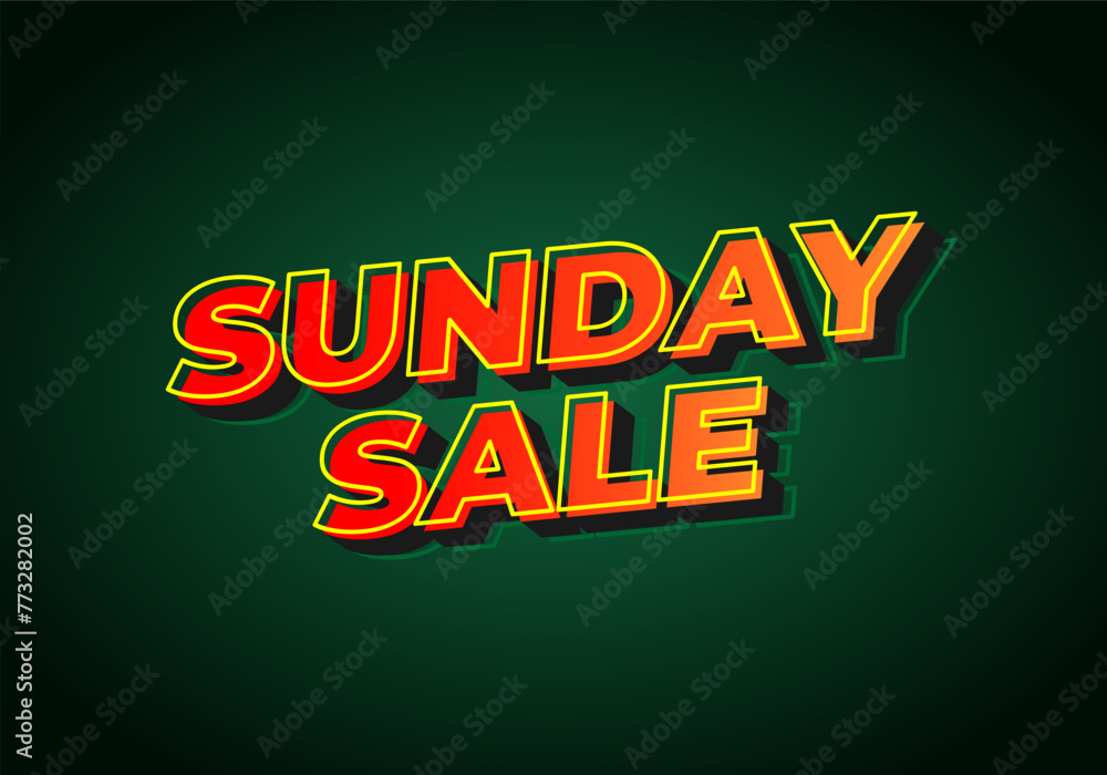 Sunday sale. Text effect in 3D style and eye catching colors Sunday sale. Text effect in 3D style and eye catching colors