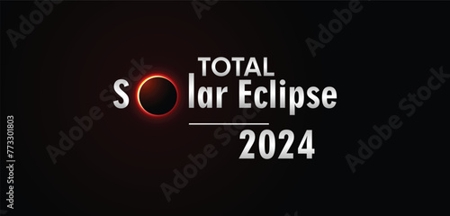 total solar eclipse 2024 lettering message on dark glowing background