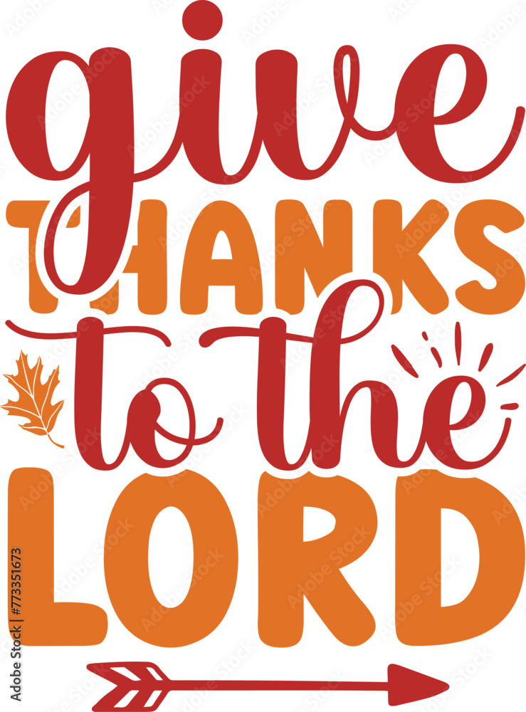 Give thanks to the lord Give thanks to the lord
