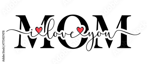 I love you MOM, Happy Mothers Day brush calligraphy with doodle heart. Mother's Day promotion. Vector illustration