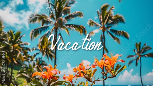 The word  Vacation  in letters on modern exotic background  trendy style text with palm tropical leaves  summer design for beach vacation resort advertising banner with copyspace 