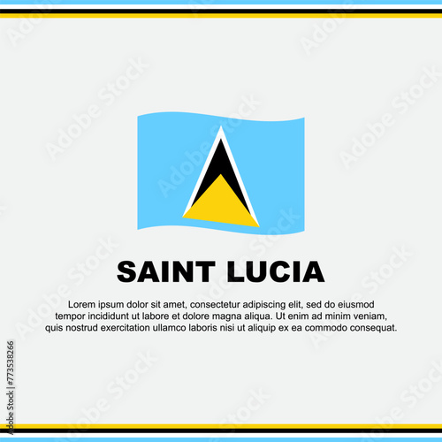 Saint Lucia Flag Background Design Template. Saint Lucia Independence Day Banner Social Media Post. Saint Lucia Design