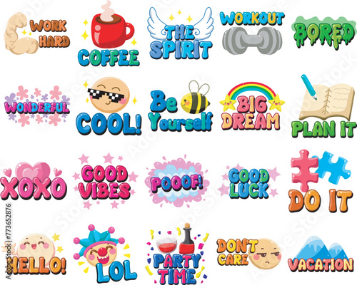Cute text sticker message illsutration. Colorful positive quotes text. Cute sticker with faces and text.