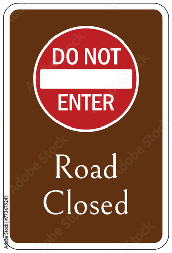 Campground parking sign do not enter, road closed