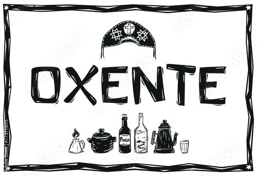 Oxente, typical expression from northeastern Brazil. For pictures, posters, banners. Vector illustration in woodcut style of Brazilian cordel.