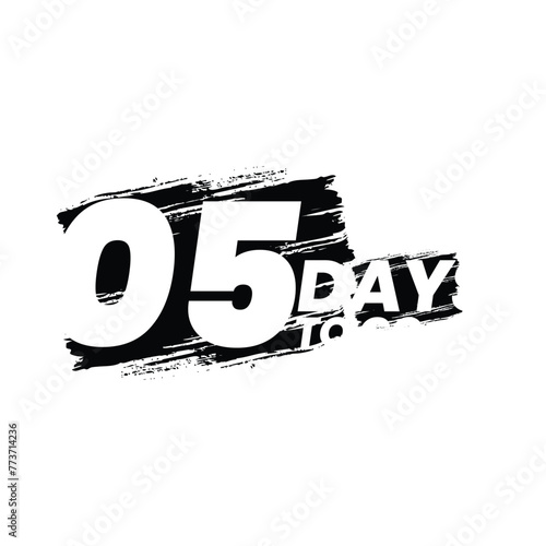 05 days go countdown banner, countdown left days banner. count time sale. 5 days left. Five days to go sales lable, day countdown icon for sales purpose, Vector illustration

