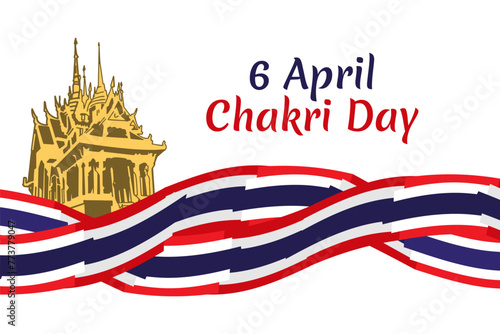 April 6, Chakri Day vector illustration. Suitable for greeting card, poster and banner.
