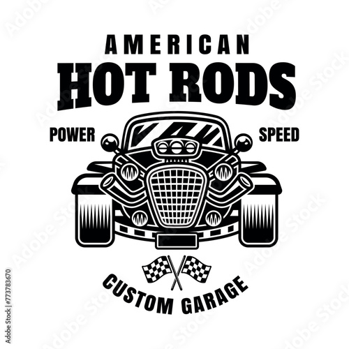 Hot rod vector emblem, label, badge or print in monochrome style isolated on white background