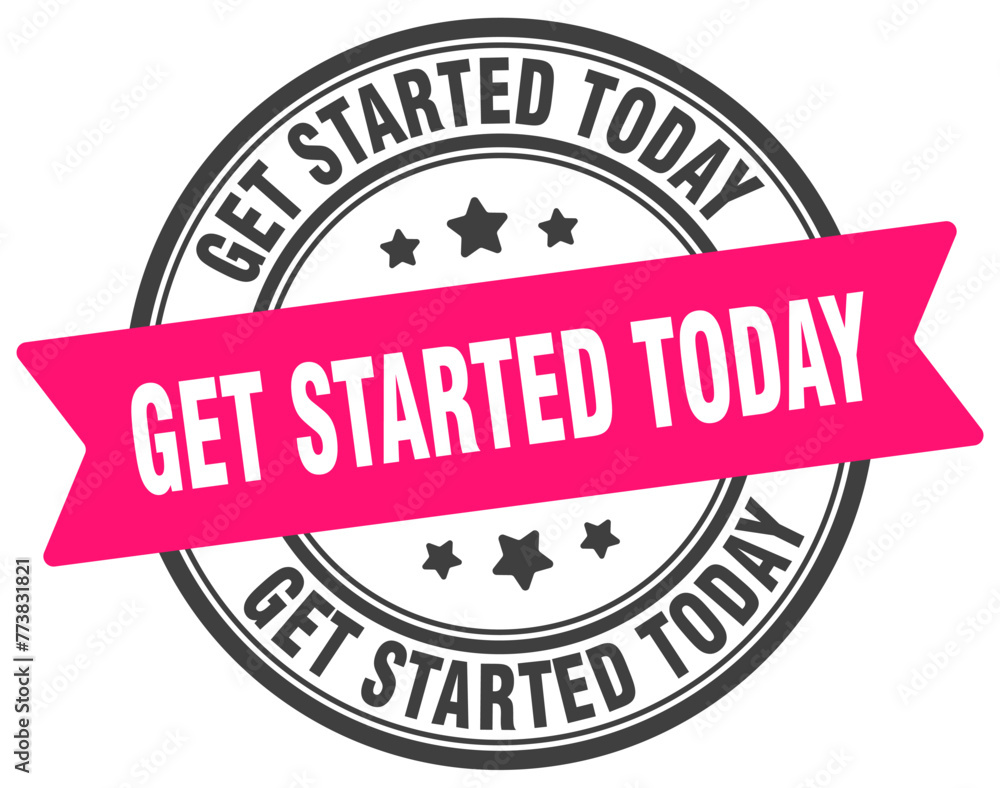 get started today stamp. get started today label on transparent background. round sign get started today stamp. get started today label on transparent background. round sign