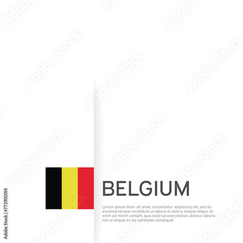 Belgium flag background. State patriotic belgian banner, cover. Document template with belgium flag on white background. National poster. Business booklet. Vector illustration, simple design