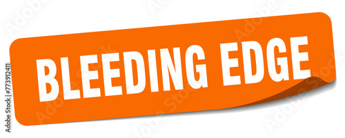 bleeding edge sticker. bleeding edge label