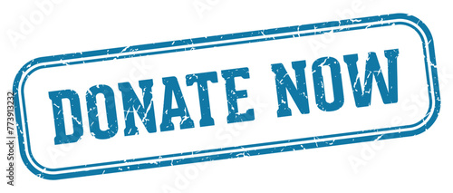 donate now stamp. donate now rectangular stamp on white background
