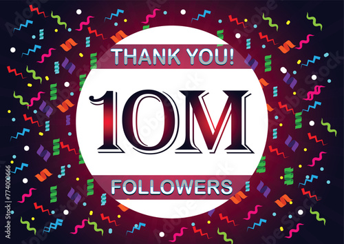 Thank you 10m followers, ten million followers. Suitable for social media post background template. 