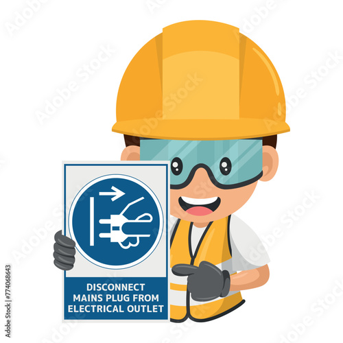 Industrial worker with mandatory sign disconnect mains plug from electrical outlet. Disconnecting the mains plug for the purposes of maintenance. Industrial safety and occupational health at work