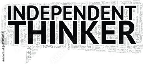 Independent Thinker word cloud conceptual design isolated on white background.