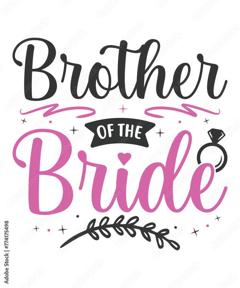 Brother of the bride, Mr and Mrs SVG, Wedding SVG, Wedding SVG Bundle Engagement SVG Designs | Couple Wedding Svg | Married Couple Svg | Married Life Mug Design | Bride Groom Family SVG