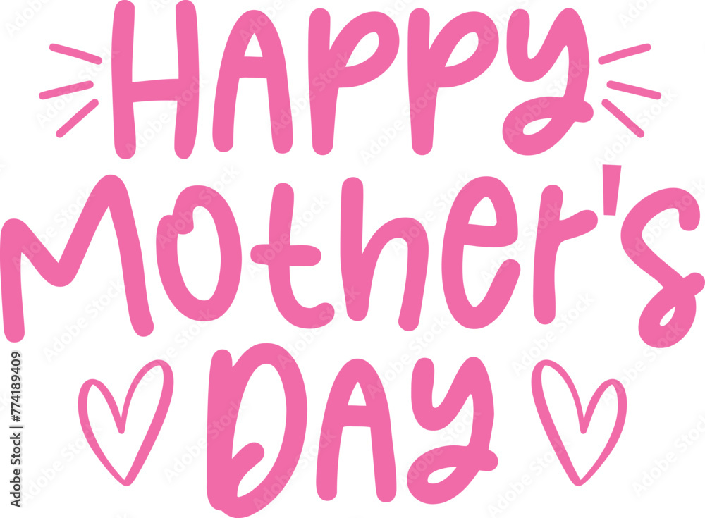 Happy Mother’s Day typography clip art design on plain white transparent isolated background for sign, card, shirt, hoodie, sweatshirt, apparel, tag, mug, icon, poster or badge