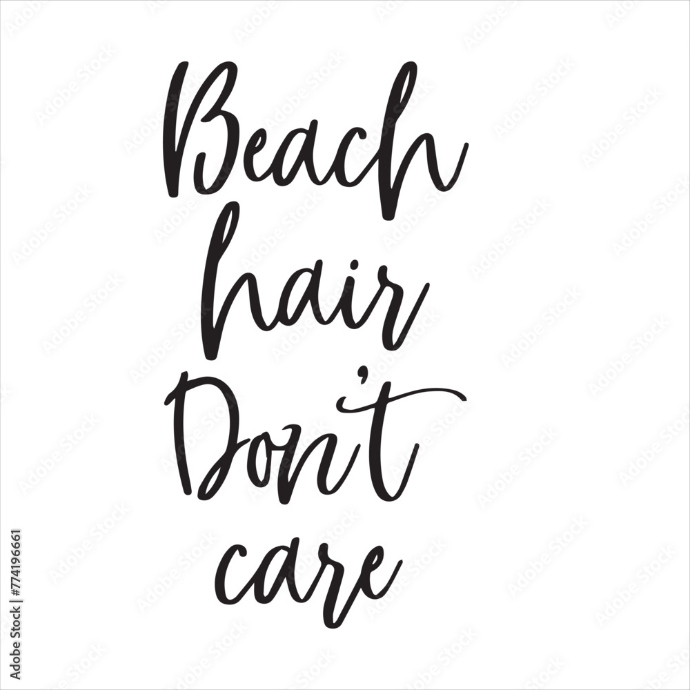 Fototapeta premium beach hair don't care background inspirational positive quotes, motivational, typography, lettering design