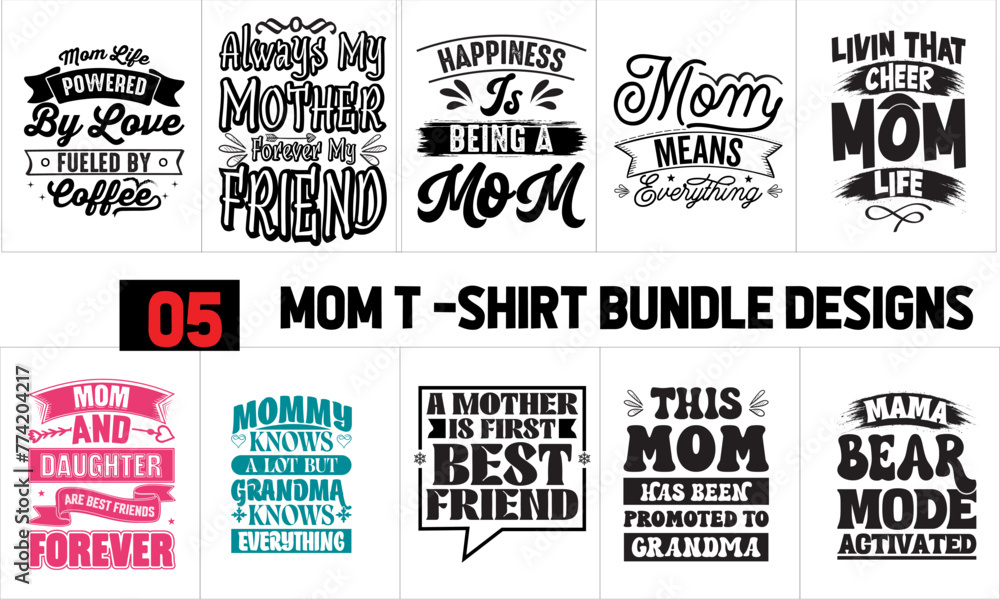 Fototapeta premium 05 Unique Mom Custom Typography Vector t-shirt Bundle Design for Print On Demand
