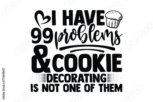 Baker t shirt design, Hand drawn lettering phrase isolated on white background, Calligraphy quotes design, SVG Files for Cutting, bag, cups, card