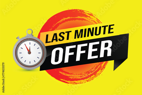 Last minute offer watch countdown Banner design template for marketing. Last chance promotion or retail. background banner poster modern graphic design for store shop, online store, website

