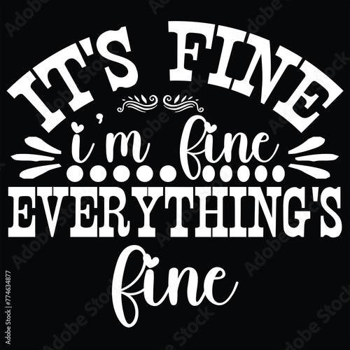 it's fine i'm fine everything's fine
