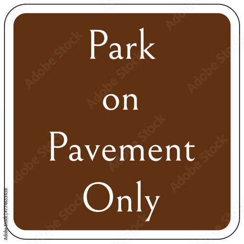 Campsite rules sign park on pavement only