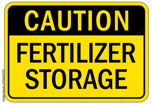 Farm safety sign fertilizer storage