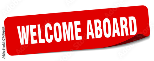 welcome aboard sticker. welcome aboard label