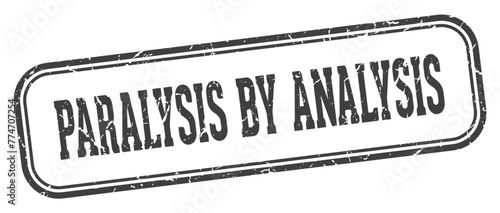 paralysis by analysis stamp. paralysis by analysis rectangular stamp on white background