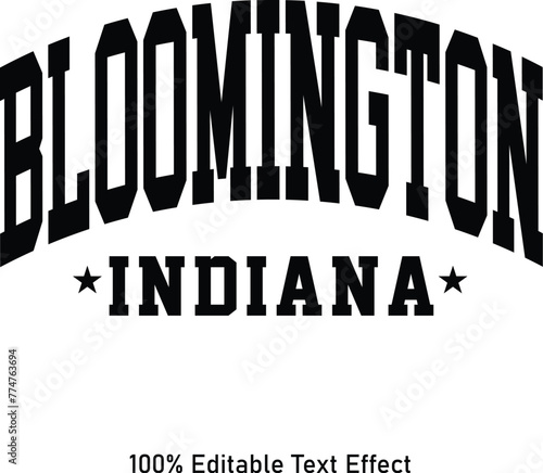 Bloomington text effect vector. Editable college t-shirt design printable text effect vector