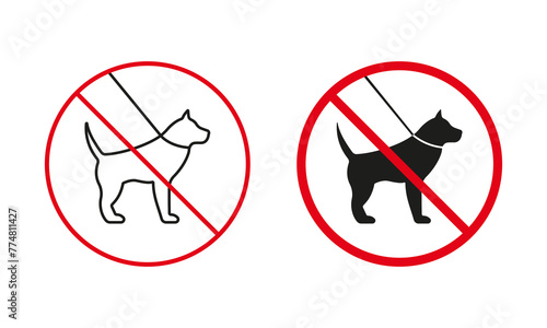 Walk With Pet Not Allowed Warning Sign Set. Dog On Leash Prohibit Line And Silhouette Icons. No Walking Dog Area Red Circle Symbol. Isolated Vector Illustration