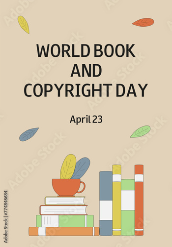 World Book and Copyright Day. April 23. Cup of tea with books. Stack of Books. Vector knowledge concept. Literacy day. Bookcrossing. 