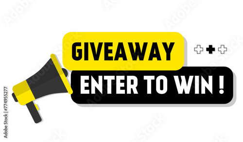 Vector banner. Megaphone with giveaway enter to win speech bubble. Loudspeaker. Banner for business, marketing. Banner design vector illustration.